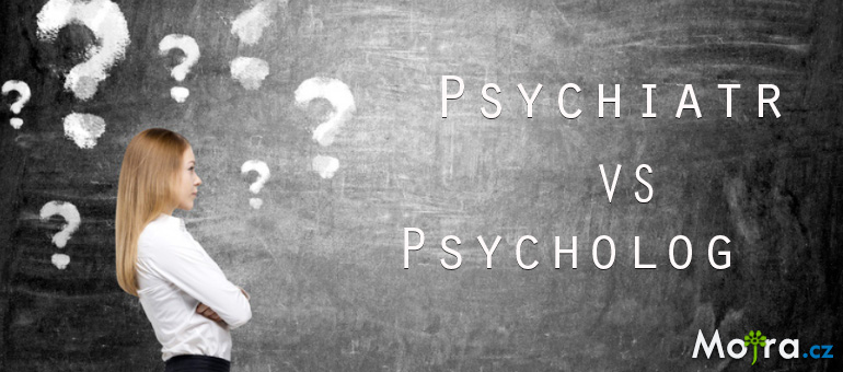 Jaký je rozdíl mezi psychiatrem a psychologem?