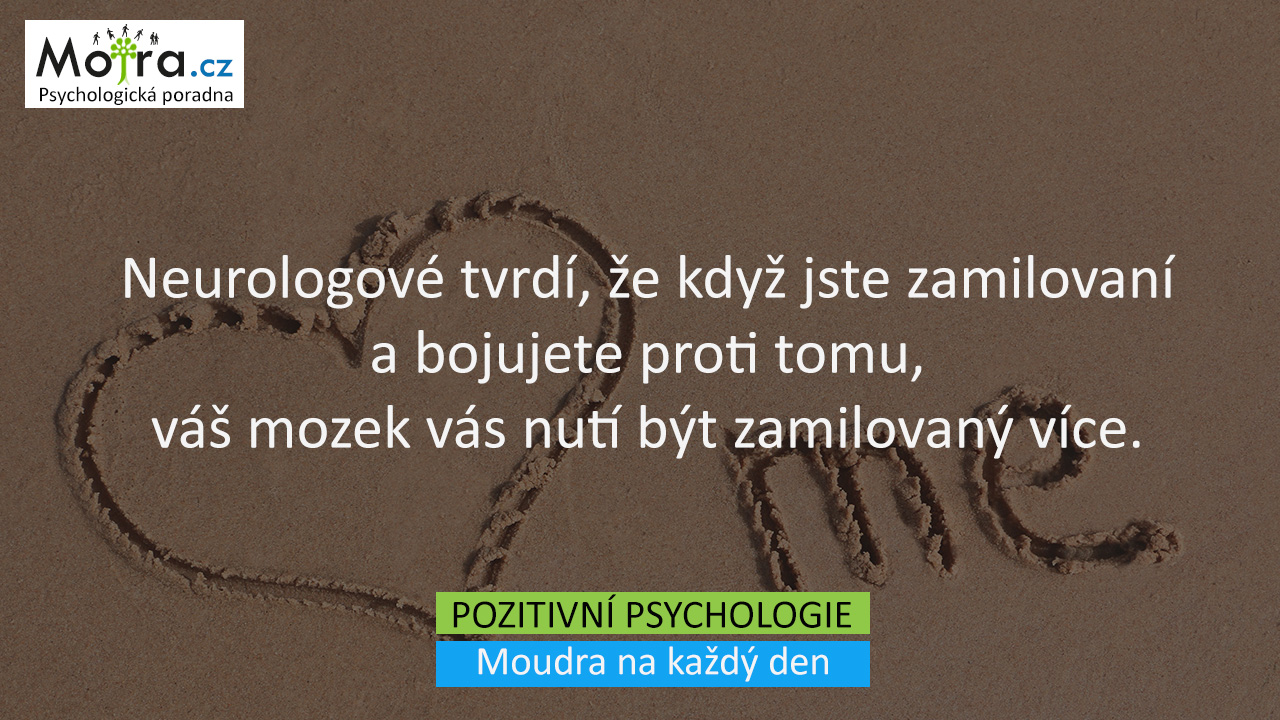 Neurologové tvrdí, že když jste zamilovaní a bojujete proti tomu, váš mozek vás nutí být zamilovaný více.